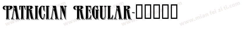 Patrician Regular字体转换